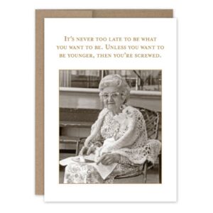 Occasion Card | Never Too Late | Birthday Card